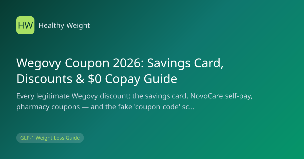 Wegovy Coupon 2026: Savings Card, Discounts & $0 Copay Guide | Healthy ...